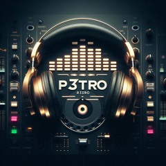 P3tro R3tro