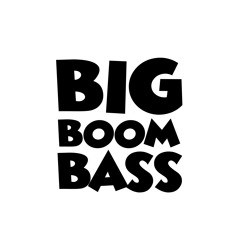 Big Boom Bass
