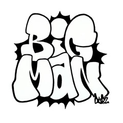 BIGMANDubz [PRöP]