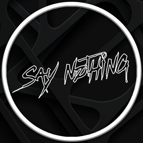Say Nothing’s avatar