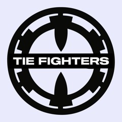 Tie Fighters