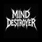 Mind Destroyer