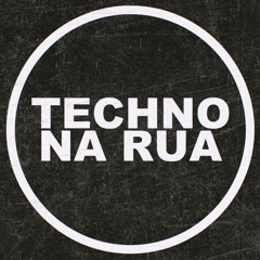 Techno Na Rua ®