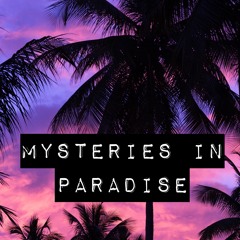 Mysteries in Paradise