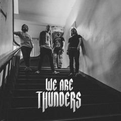 We Are Thunders