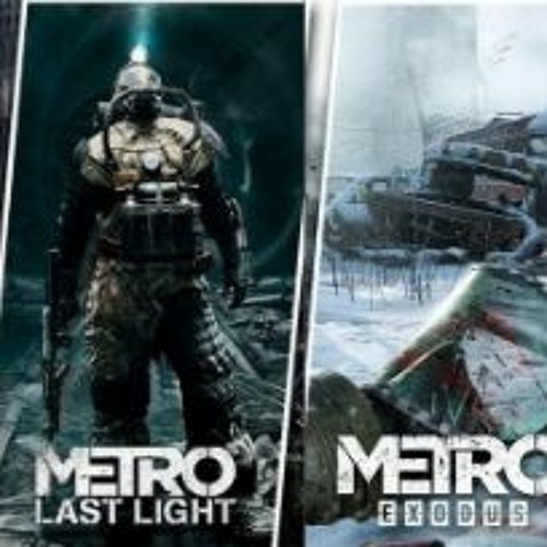 Stream Metro 2033, Metro: Last Light and Metro Exodus music | Listen to  songs, albums, playlists for free on SoundCloud