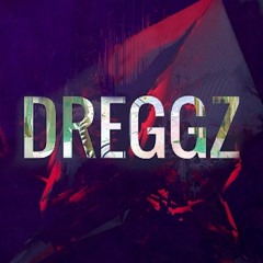 Dreggz