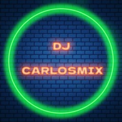 🎶Dj Carlosmix🎶