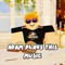 Adam Plays This