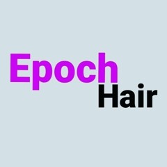 epoch hair