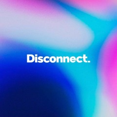 Disconnect