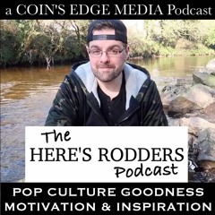 The Here's Rodders Podcast