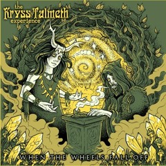 The Kryss Talmeth Experience