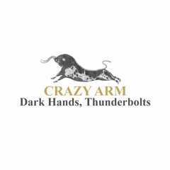 Crazy Arm