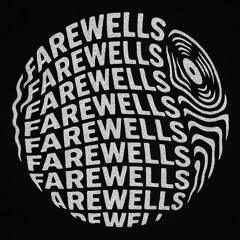 Farewells