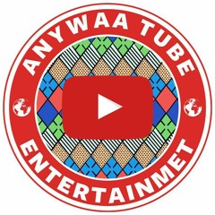 Anywaa Tube Entertainment
