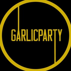 GARLIC PARTY