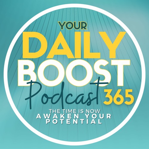 Stream YourDailyBoost365 | Listen to podcast episodes online for free on SoundCloud YourDailyBoost365