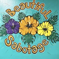 Beautiful Sabotage