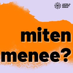 Miten menee?