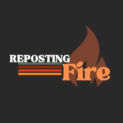 |||| Reposting Fire ||||