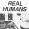 Real Humans