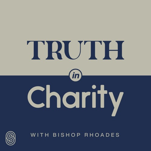 Truth in Charity with Bishop Rhoades’s avatar