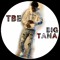 Tbe BigTana