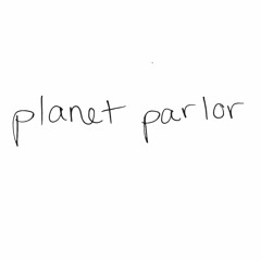 Planet Parlor