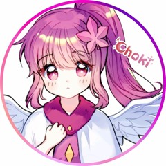 쵸키(ChoKi)