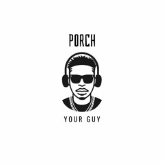 Porch YourGuy