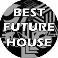 BEST FUTURE HOUSE