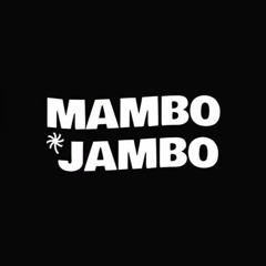 MAMBO JAMBO