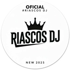 RIASCOS DJ🔰