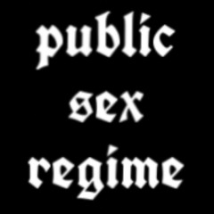PUBLIC SEX REGIME
