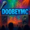 doobeyymc