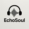 Echo soul