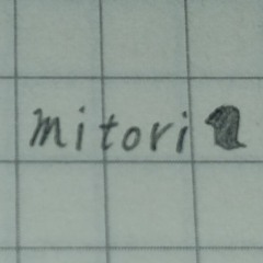 みとり / mitori