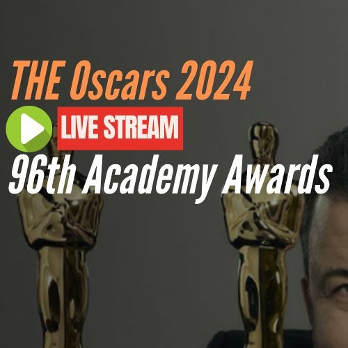 Stream Where can I watch Oscars 2024 Live, Tv Info by Oscars 2024 Live