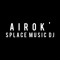 A I R O K ' Space music Dj 🎧. | FoxMusic#57 . i A