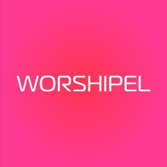WORSHIPEL