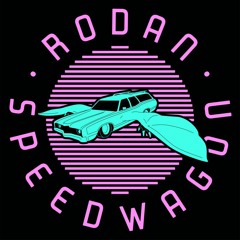 Rodan SpeedWagon