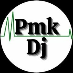 Pmk dj