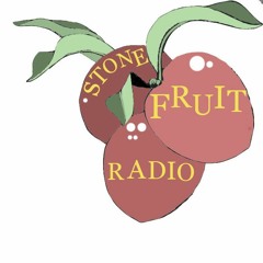 Stone Fruit Radio