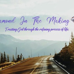 DiamondInTheMaking
