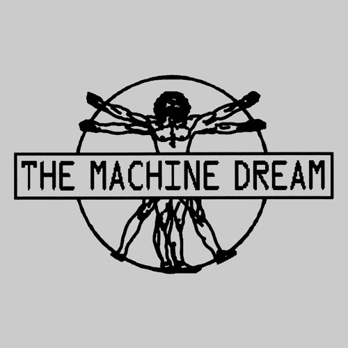 THE MACHINE DREAM’s avatar