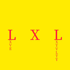 LXVE X LXYVLTY