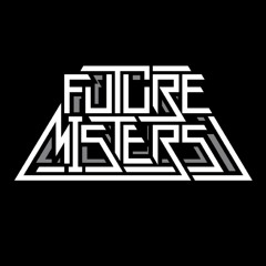 FUTURE MISTERS