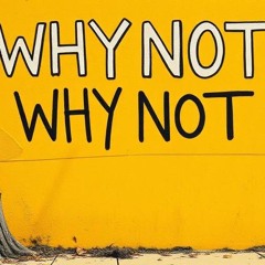 WHYNOT