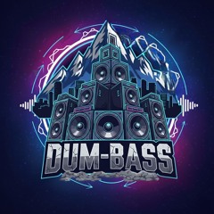 DUM_BASS